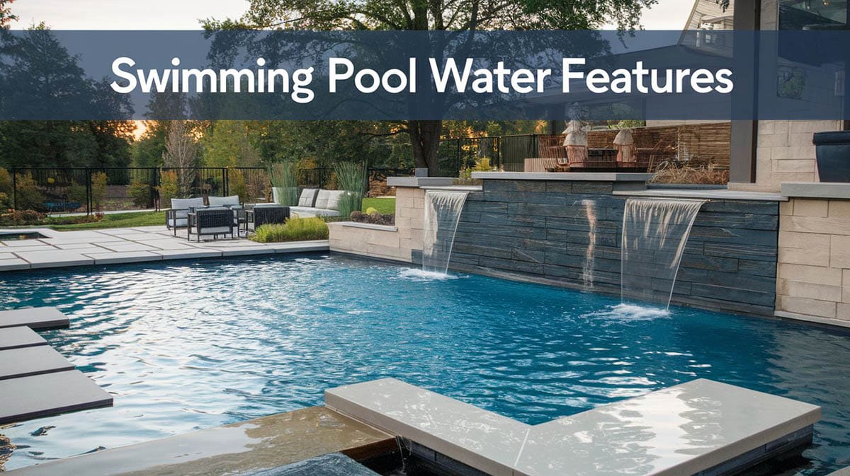 Swimming Pool Water Features
