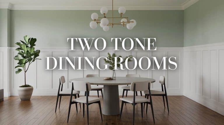 Two Tone Dining Rooms: Designer Ideas To Make It Work