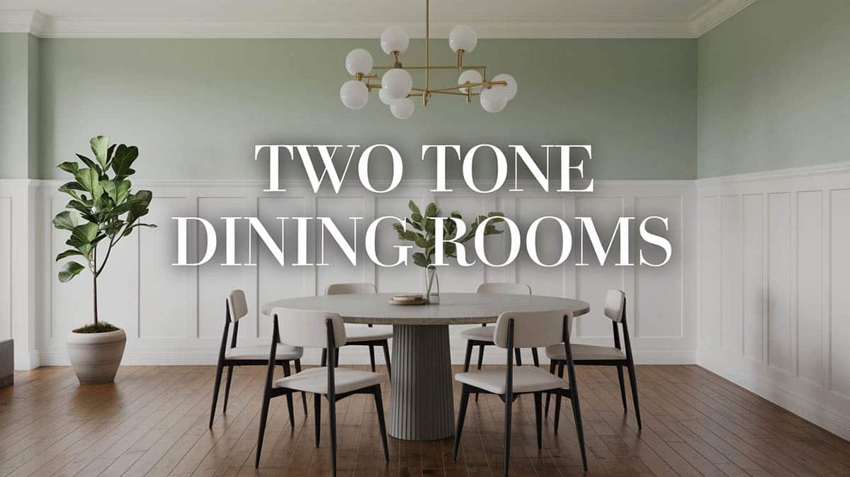 Two Tone Dining Room Designs
