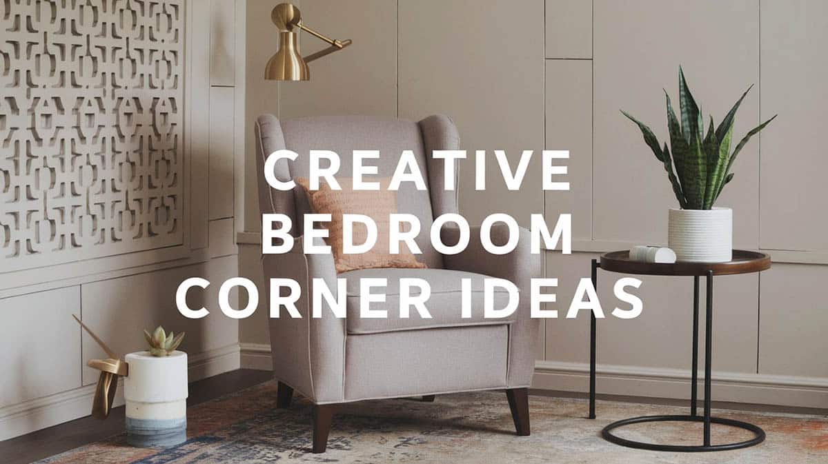 Creative Bedroom Corner Ideas