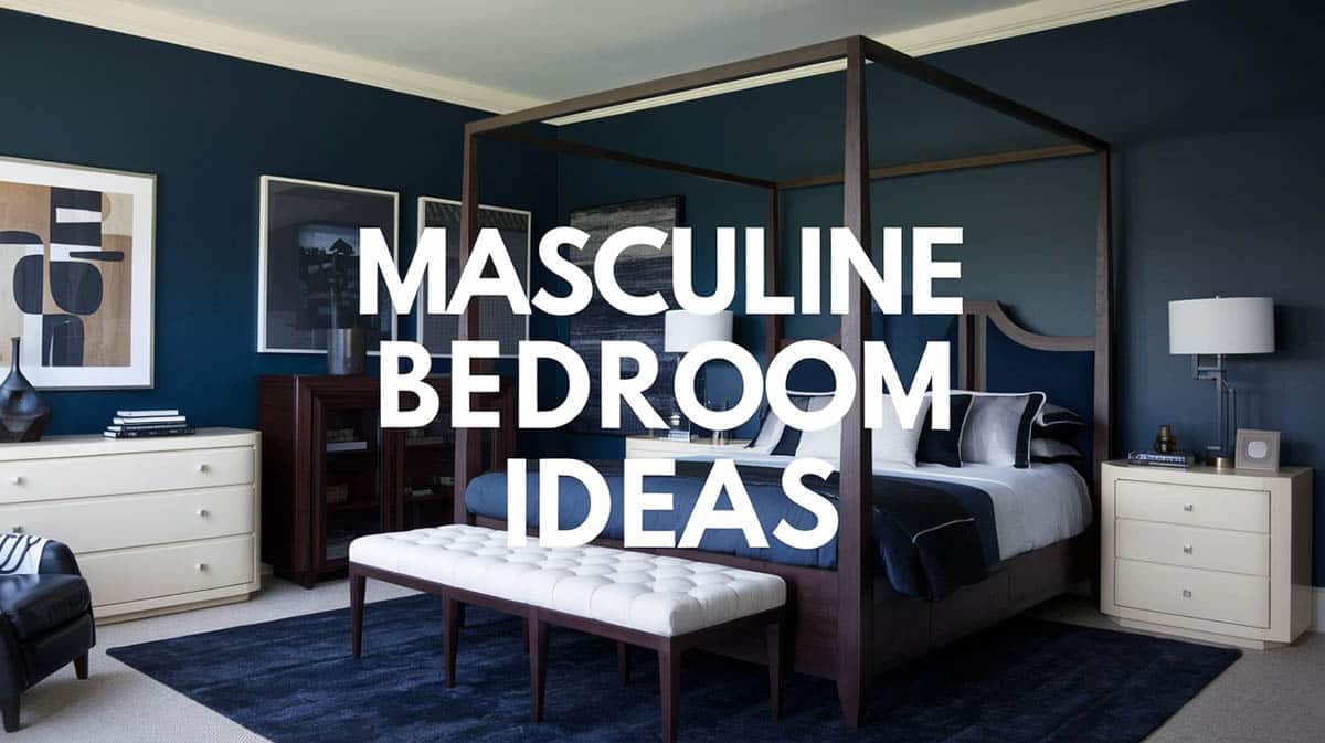 Masculine bedroom ideas
