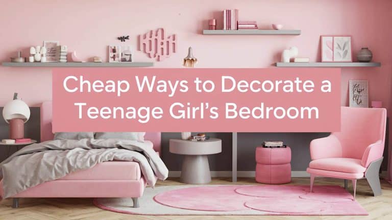 Cheap Ways to Decorate a Teenage Girl’s Bedroom
