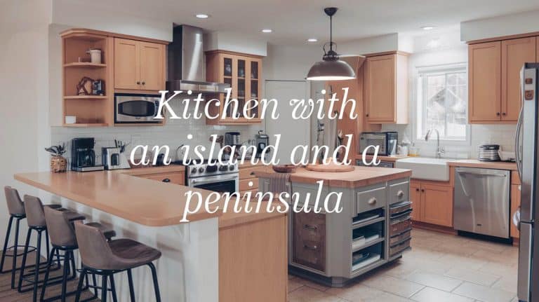 Design Strategies For A Kitchen With An Island and A Peninsula