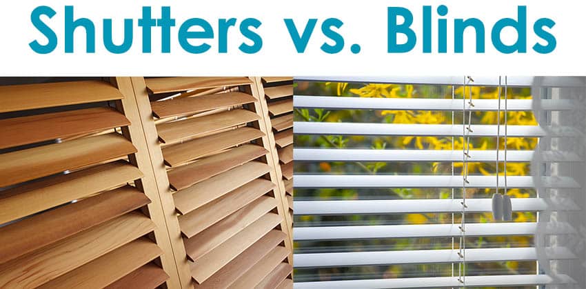 Shutters vs Blinds