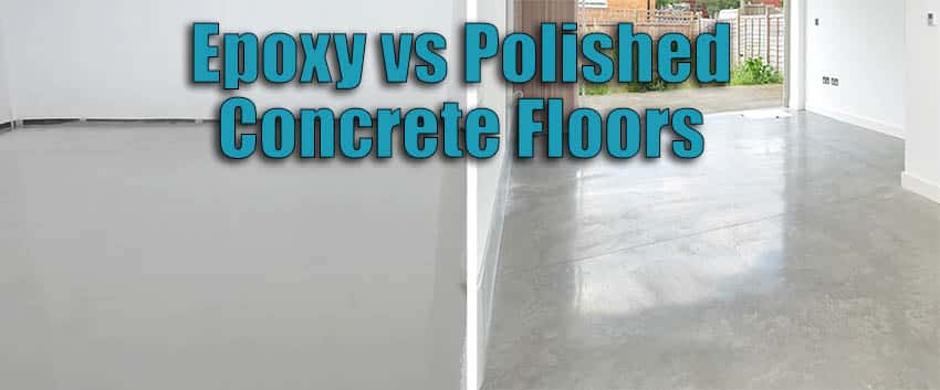 Epoxy vs polished concrete flooring