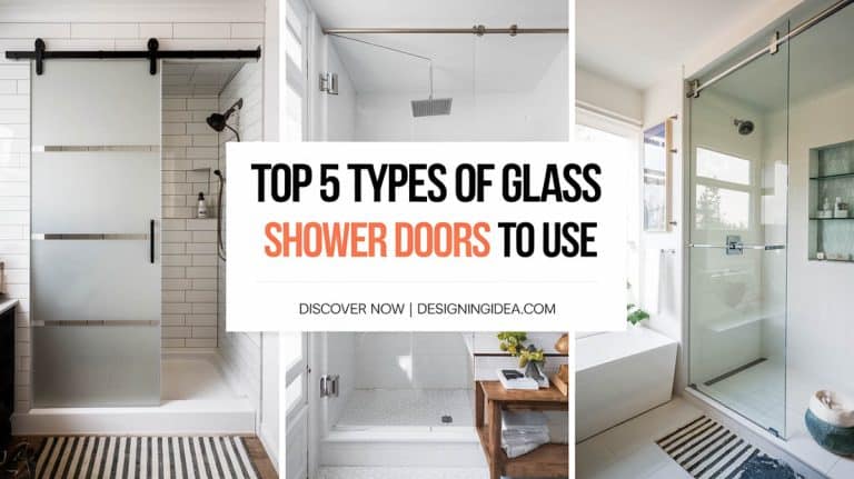 Top 5 Types of Glass Shower Doors With Styles & Designs to Use