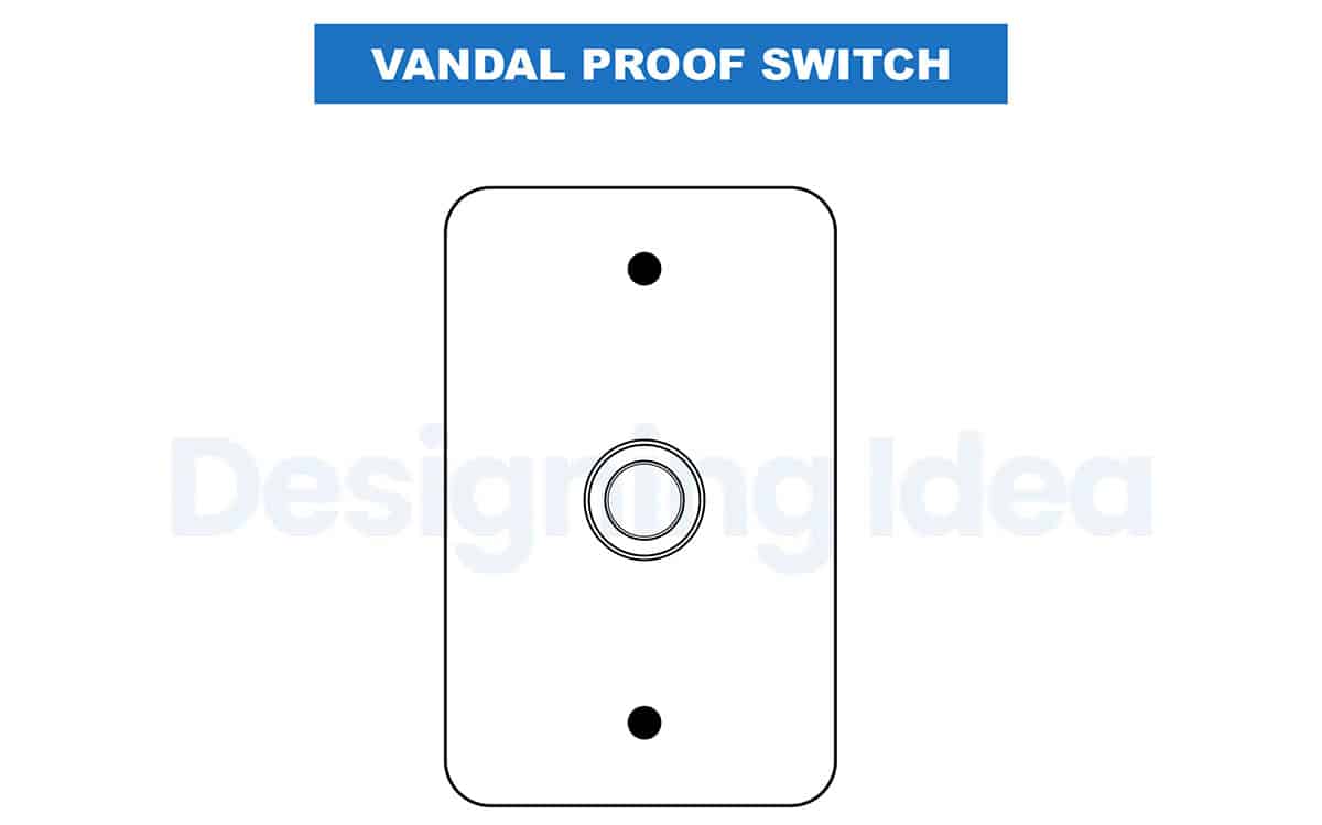 Vandal proof switch
