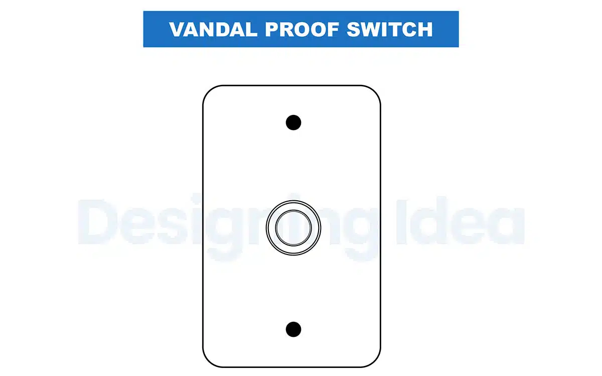 Vandal proof switch