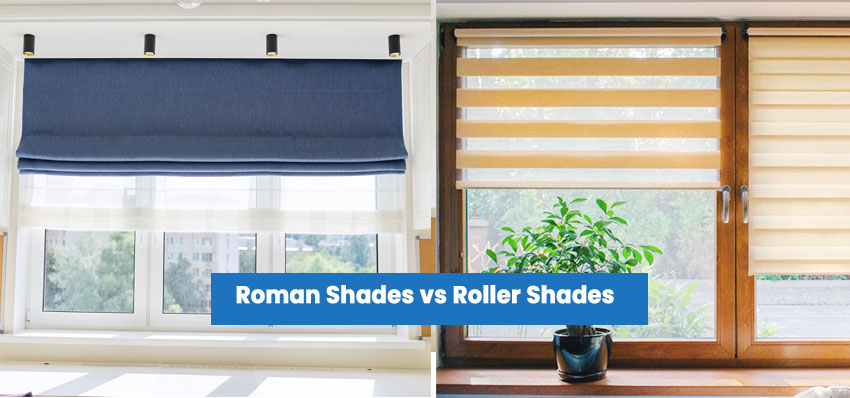 Roman shades vs roller shades