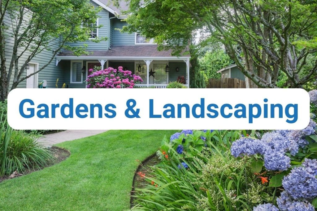 Gardens and Landscaping