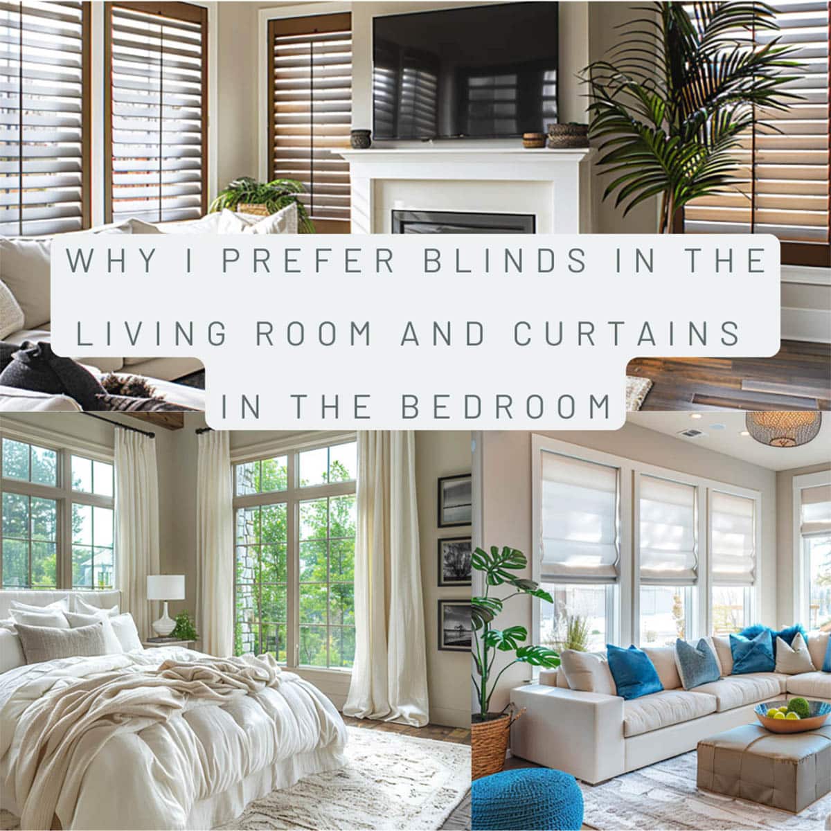 Blinds in Living Room And Curtains In The Bedroom