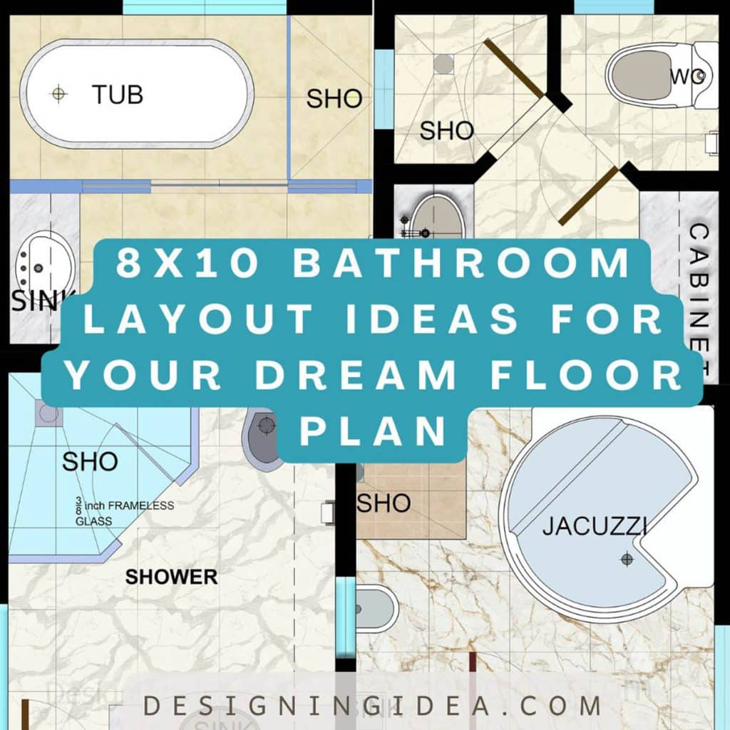 8x10 Bathroom Layout Ideas To Get Your Dream Floor Plan