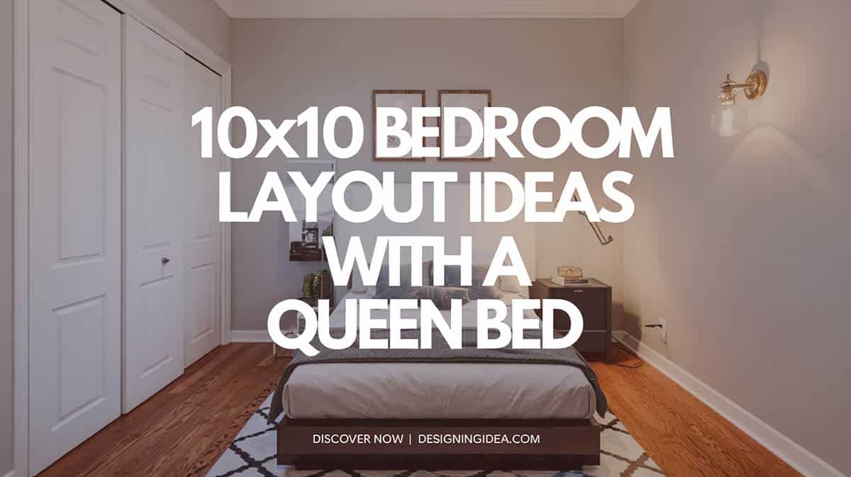 10x10 bedroom layout ideas with a queen bed