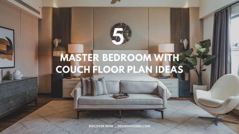 5 Stylish & Comfy Master Bedroom With Couch Floor Plan Ideas