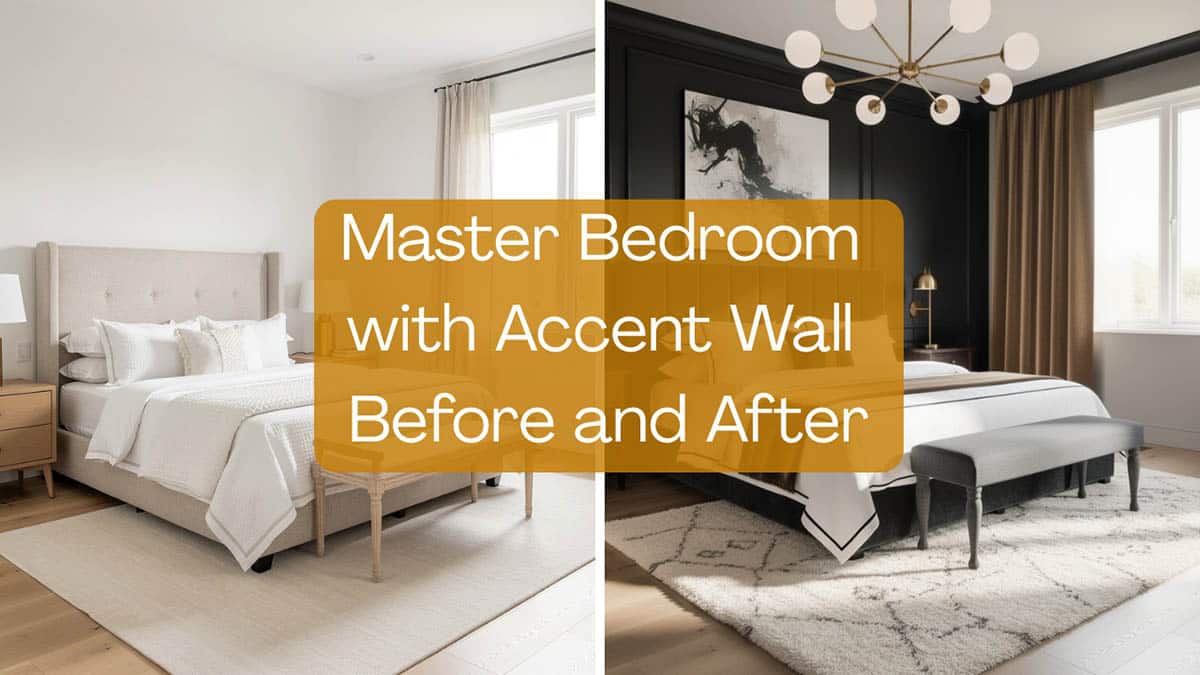 Master Bedroom with Accent Wall Before and After