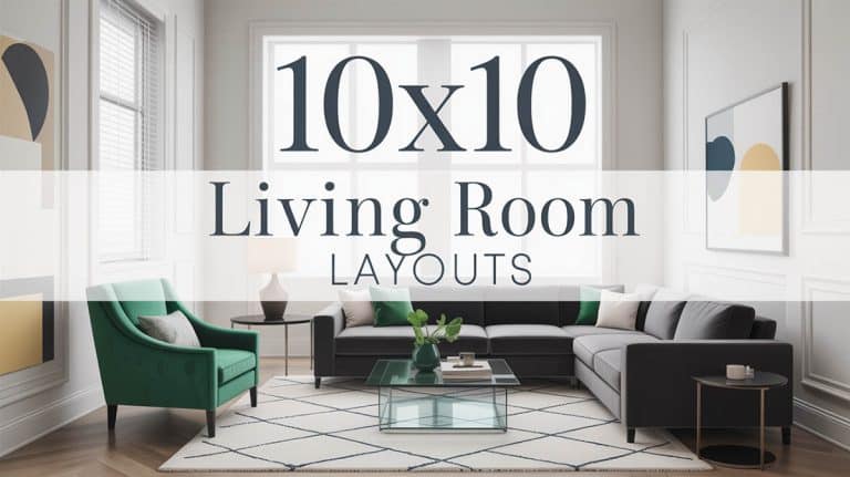 10×10 Living Room Layouts with Sectionals, Sofas & Seating Ideas That Fit